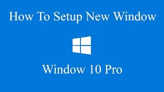 របៀបឈូស Window 10  How To Set Up Window 10 Full tutorial Advance Version [upl. by Lorri]