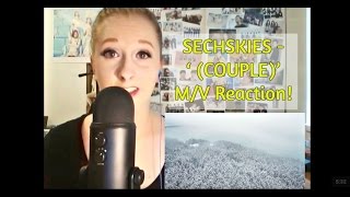 SECHSKIES  ‘커플 COUPLE’ MV Reaction [upl. by Mapes221]