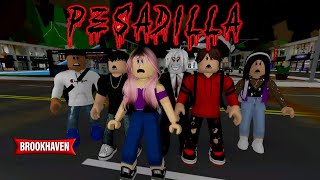 PESADILLA EN LA CIUDAD ABANDONADA BROOKHAVEN RP 🏡 HISTORIA DE ROBLOX [upl. by Mccomb226]