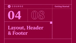 04 Website Essentials Layout Header amp Footer [upl. by Esimehc]