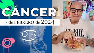 CÁNCER  Horóscopo de hoy 7 de Febrero 2024 [upl. by Tiossem]