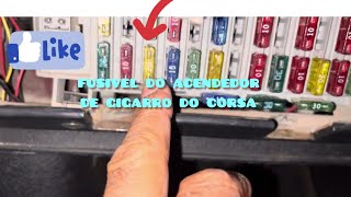 Fusível do acendedor de cigarro do corsa [upl. by Gwenni]