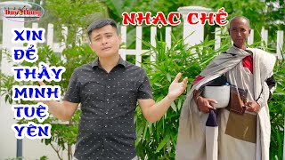 Hát về sư Thích Minh Tuệ  Nhạc chế Xin mọi người để thầy được yên [upl. by Fallon]