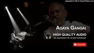 Agaya Gangai High Quality Audio Song  Ilayaraja [upl. by Ynohtn]