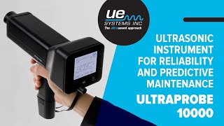 Ultraprobe 10000 – Ultrasonic Instrument for Reliability and Predictive Maintenance [upl. by Nodearb]