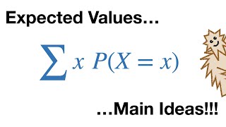 Expected Values Main Ideas [upl. by Zweig]