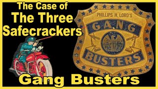 Gang Busters  The Case of the Three Safecrackers  Earliest known  Radios Golden Years [upl. by Egduj]