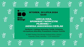 Lekcja kina Spowiedź twórczyni filmowej — Jadwiga JankowskaCieślak [upl. by Samale560]