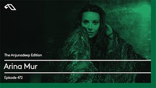 The Anjunadeep Edition 472 with Arina Mur [upl. by Irtimd898]