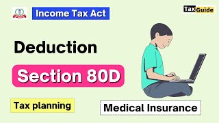 Section 80D of Income Tax Act  Medical Insurance Premium  Deduction under section 80D income tax [upl. by Ylurt]