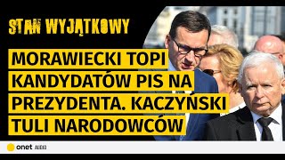 Morawiecki topi kandydatów PiS na prezydenta Kaczyński tuli narodowców Tusk i Duda się okładają [upl. by Severin]