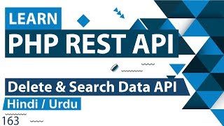 PHP REST API  Delete amp Search Data Tutorial in Hindi  Urdu [upl. by Einot]