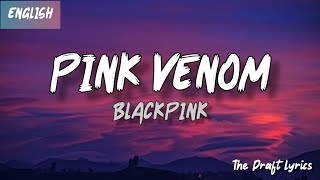 BLACKPINK  ‘Pink Venom’ MV Lyrics  English [upl. by Saied]