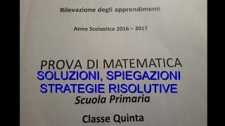 INVALSI MATEMATICA 2017 Soluzioni spiegazioni e strategie classe quinta [upl. by Catharina]