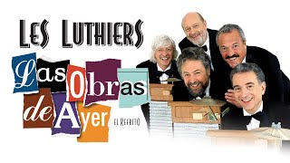 Les Luthiers  Las Obras de Ayer COMPLETO [upl. by Alaehs588]