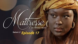 Maitresse dun homme marié  Saison 2  Episode 17  VOSTFR [upl. by Ermin]