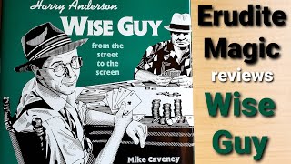 Erudite Magic reviews Harry Anderson  Wise Guy by Mike Caveney [upl. by Petite]