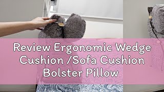 Review Ergonomic Wedge Cushion Sofa Cushion Bolster Pillow Bedding High Grade Material Made [upl. by Etnahsa]