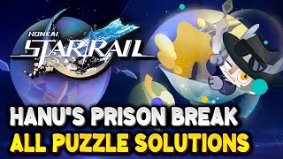 Honkai Star Rail HANUS PRISON BREAK All Puzzle Solutions [upl. by Bound]