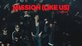 CAELAN庆怜  MISSION Like Us Official Music Video [upl. by Philippine]