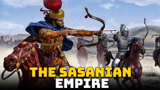 The Powerful Sasanian Empire [upl. by Reffotsirhc717]