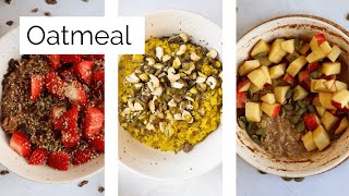 3 Delicious OATMEAL Breakfast Ideas for Busy Mornings [upl. by Sheff]