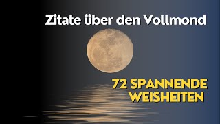 72 spannende Weisheiten und Zitate über den Vollmond 🌕✨ [upl. by Bohaty547]