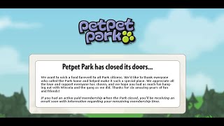 PetPet Park Has Closed Its doors [upl. by Yahsal205]