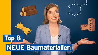 Top 8 Baustoffe der Zukunft  Baufinanzierung leicht gemacht [upl. by London664]