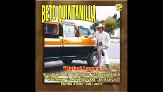 Beto Quintanilla Rafael Lucero  La Rafaelita [upl. by Janis]