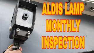 ALDIS LAMP MONTHLY INSPECTION  VLOG13 [upl. by Nos]