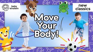 Get Moving with Baby Einstein  Baby Einstein  Learning Show for Toddlers  Kids Cartoons [upl. by Waylan149]