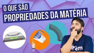 PROPRIEDADES DA MATÉRIA o que são e quais os tipos  Resumo de Química para o Enem Felipe Sobis [upl. by Osgood]