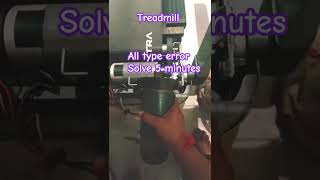 Treadmill all type error Solve 5 Minutes ytshorts shortsfeed fitness youtubeshorts treadmill [upl. by Aenneea]