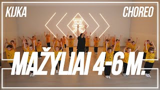 KIJKA  GATVĖS ŠOKIAI MAŽYLIAMS 4  6 M  CHOREOGRAPHY  2024 [upl. by Nanis]