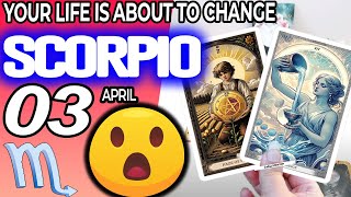 Scorpio ♏️ THIS IS HUGE❗️🆗 YOUR LIFE IS ABOUT TO CHANGE💚😮 horoscope for today APRIL 3 2024 ♏️ [upl. by Kabob]