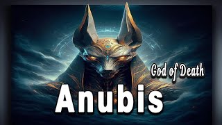 Anubis The Egyptian God of Death│ Egyptian Mythology Explained│ Egyptian Mythology Stories [upl. by Abdul17]