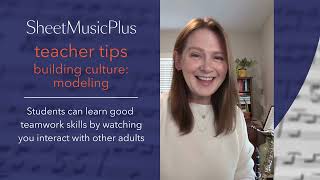 Sheet Music Plus Teacher Tips  Building Culture Modeling [upl. by Iover]