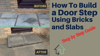 How to Build a Door Step Using Bricks and Slabs [upl. by Aimal]