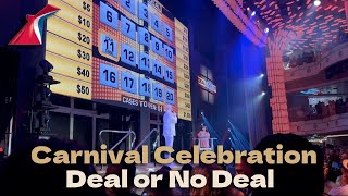 Carnival Celebration Deal Or No Deal Show [upl. by Niotna]