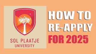 How to reapply at Sol Plaatje University for 2025 [upl. by Yodlem161]