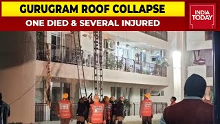 Roof Collapses In Gurugram Apartment One Dead amp Several Trapped  India Today [upl. by Carolan]