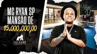 TOUR PELA MANSÃO DE 15 MILHÕES DE REAIS DO  MC RYAN SP [upl. by Daiz]