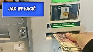 Jak Wplacic Pieniadze w Bankomacie  Krok po Kroku [upl. by Ebsen]