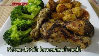 PIERNAS DE POLLO HORNEADAS AL TOMILLO receta deliciosa y fácil [upl. by Lindholm]