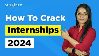 How To Get Internshipss For Coding Roles  Tips To Crack Internships For Coding Roles  Simplilearn [upl. by Fronnia]