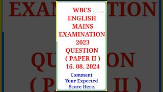 WBCS Mains 2023 English Question Paper 2 [upl. by Yclehc]