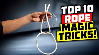 WOW TOP 10 BEST ROPE MAGIC TRICKS REVEALED – FREE TUTORIALS [upl. by Poore]