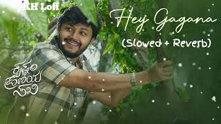 Hey Gagana Kannada song Slowed  Reverb Lofi song  Krishna Pranaya Sakhi movie KH Lofi [upl. by Kramal712]