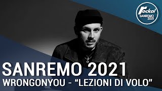 Wrongonyou a Sanremo 2021 tra le “Nuove proposte” con “Lezioni di volo” [upl. by Wallace643]